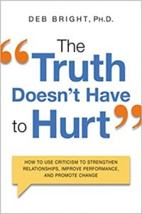 The Truth Doesn't Have to Hurt